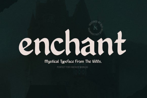 Enchant Font: Celtic-Inspired Design for Timeless Projects