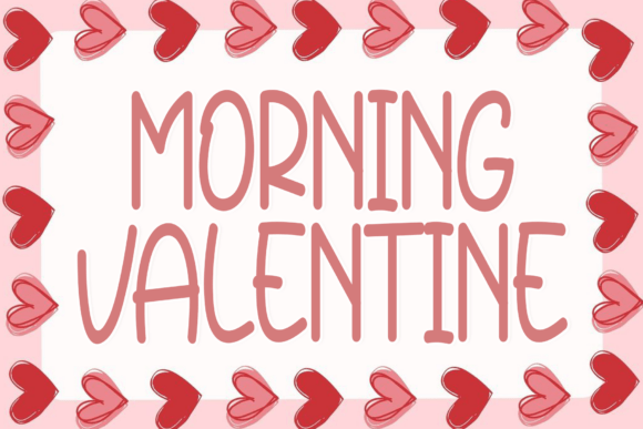 Morning Valentine: A Modern Script for Distinctive Branding