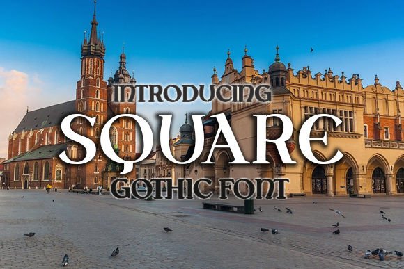 Square: A Gothic Font for Bold Branding and Striking Designs